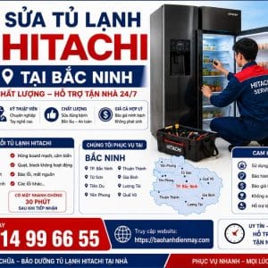 Sửa Tủ Lạnh Hitachi Tại Bắc Ninh Uy Tín – Hỗ Trợ Tại Nhà 24/7
