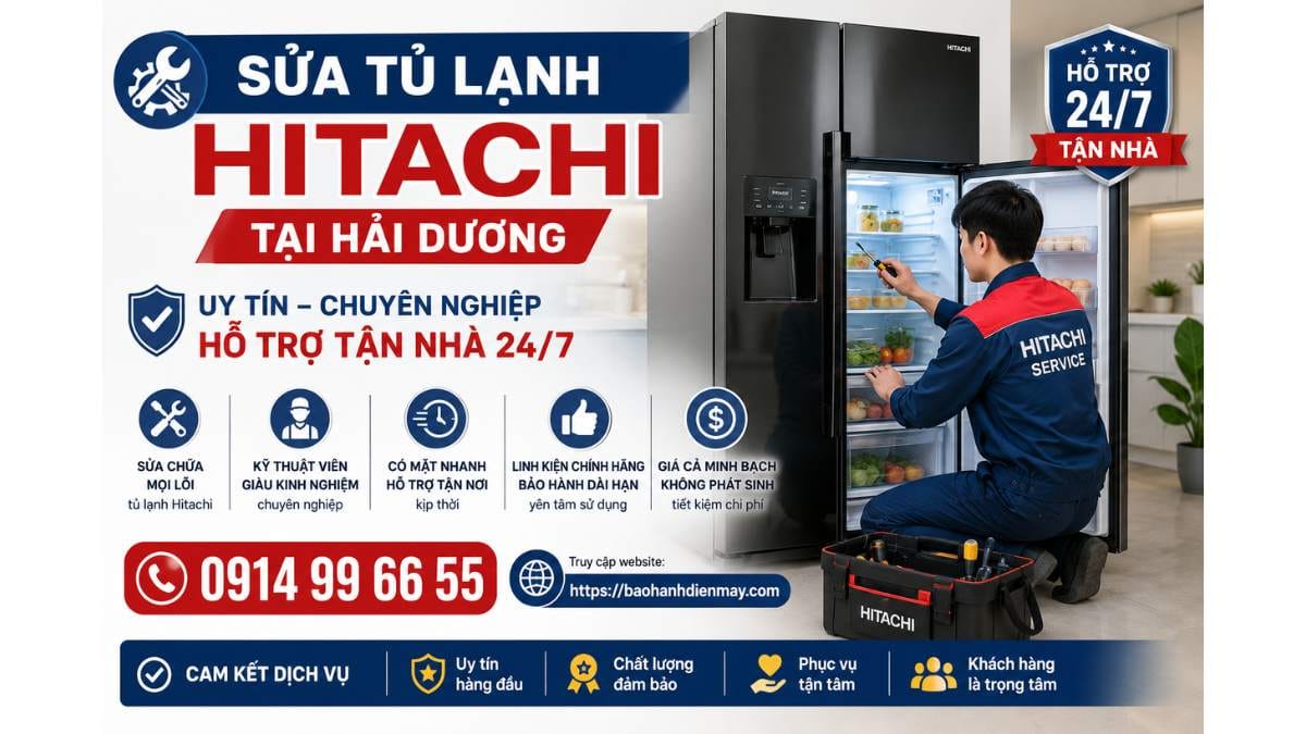 Sửa Tủ Lạnh Hitachi Tại Hải Dương https://baohanhdienmay.com 0914 99 66 55 Uy Tín – Hỗ Trợ Tận Nhà 24/7